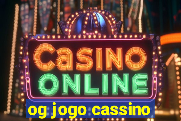 og jogo cassino